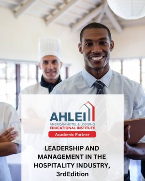 LEADERSHIP AND MANAGEMENT IN THE HOSPITALITY INDUSTRY, 3rdEdition