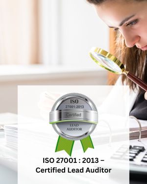 ISO 27001 : 2013 – Certified Lead Auditor